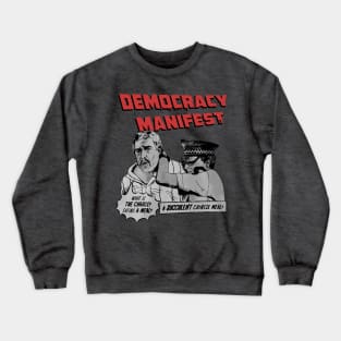 Democracy Manifest Crewneck Sweatshirt